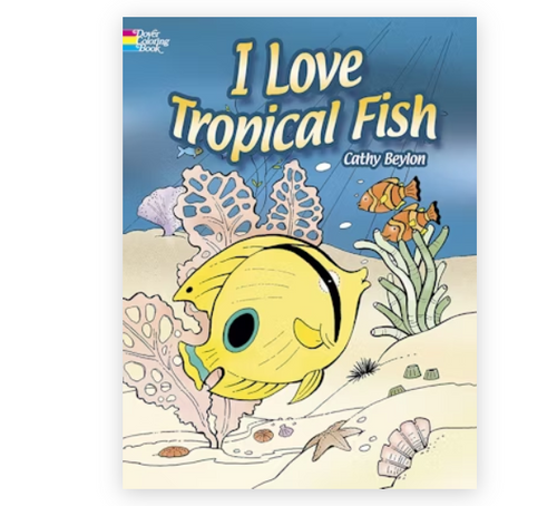 Dover Publications I Love Tropical Fish Coloring Book