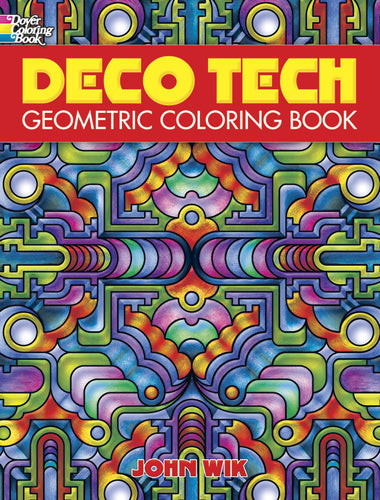 deco tech: geometric coloring book by: coloring books for adults, john wik