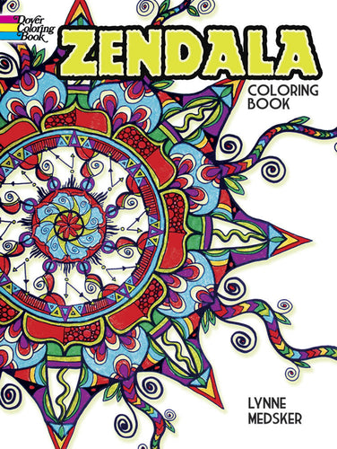 Zendala Coloring Book By: Lynne Medsker
